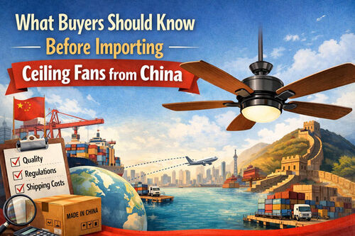 সম্পর্কে সর্বশেষ কোম্পানি খবর চীন থেকে সিলিং ফ্যান আমদানি করার আগে ক্রেতাদের কী জানা উচিত